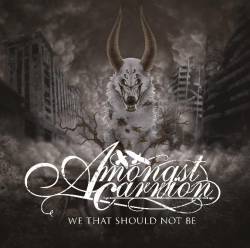 We That Should Not Be